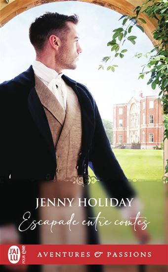 Escapade entre comtes - JENNY HOLIDAY