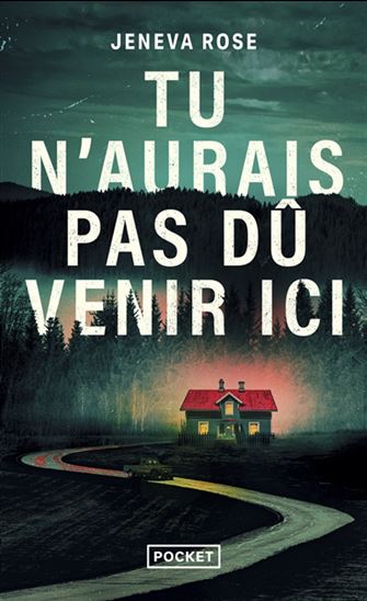 Tu n&#39;aurais pas dû venir ici - JENEVA ROSE