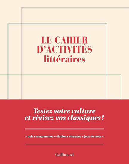 Le Cahier d&#39;activités littéraires : Testez votre culture et révisez vos classiques ! - YVES CZERCZUK