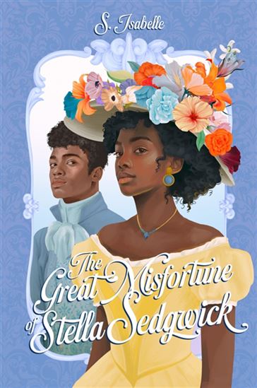 The Great misfortune of Stella Sedgwick - S ISABELLE