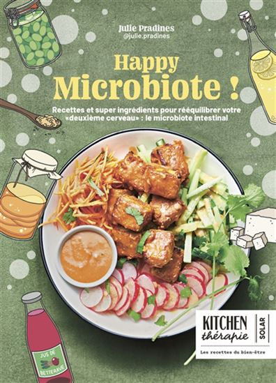 Happy microbiote - JULIE PRADINES - HÉLÈNE TRÉMEAUX
