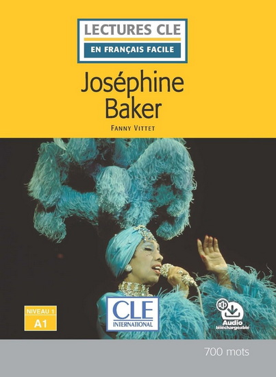 Joséphine Baker : niveau 1, A1 - FANNY VITTET