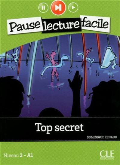 Top secret : niveau 2-A1 N. éd. - DOMINIQUE RENAUD