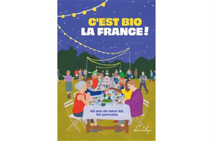 C&#39;est bio la France - COLLECTIF