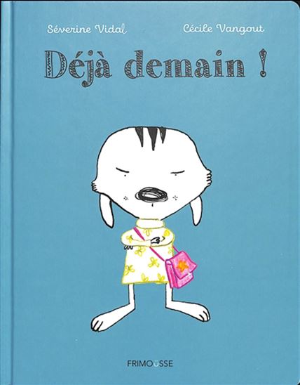 Déjà demain - SÉVERINE VIDAL - CÉCILE VANGOUT