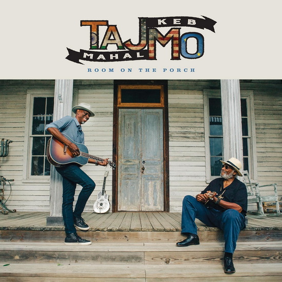 Room On The Porch (Vinyle) - TAJ MAHAL - KEB' MO'