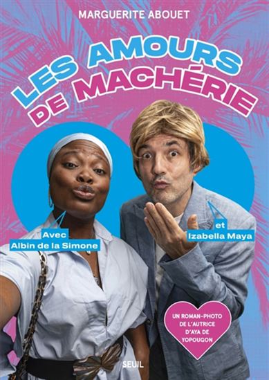 Les Amours de Machérie - MARGUERITE ABOUET