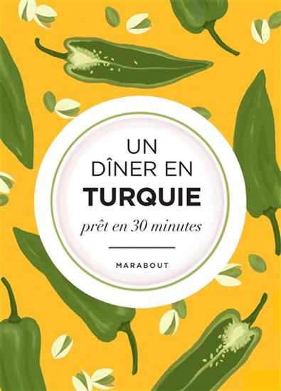 Un dîner en Turquie : prêt en 30 minutes - POMME LARMOYER