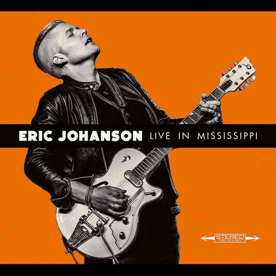 Live In Mississippi - ERIC JOHANSON