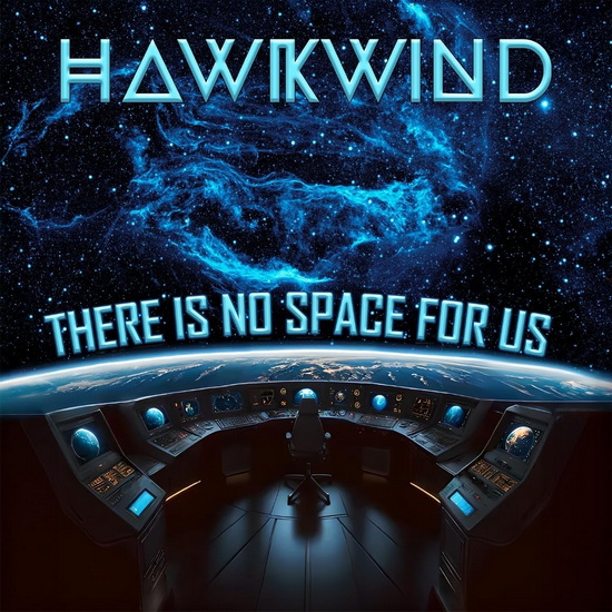 There Is No Space For Us - HAWKWIND