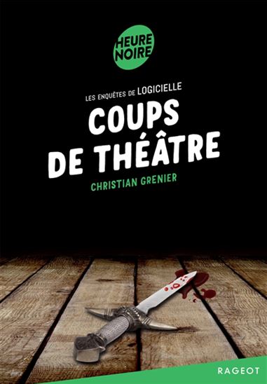Coups de théâtre N. éd. - CHRISTIAN GRENIER