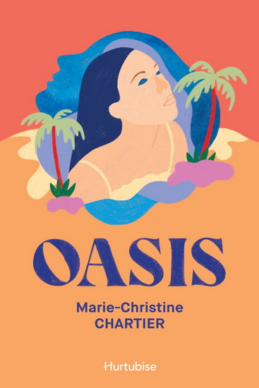 Oasis - MARIE-CHRISTINE CHARTIER