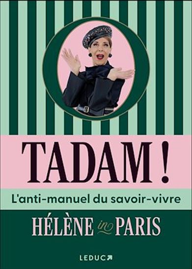 L&#39;Anti-manuel du savoir-vivre - HÉLÈNE IN PARIS