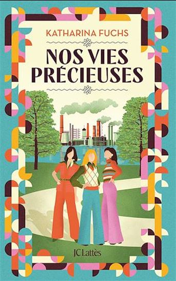 Nos vies précieuses - KATHARINA FUCHS