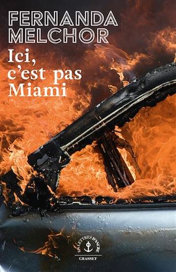 Ici, c&#39;est pas Miami - FERNANDA MELCHOR