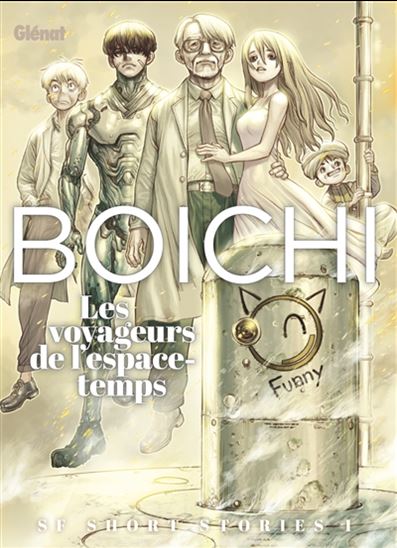 Boichi SF short stories #01 Les voyageurs de l&#39;espace-temps - BOICHI