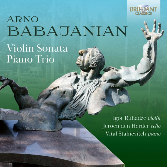 Violin Sonata, Piano Trio - ARNO HARUTYUNI BABADZHANIAN