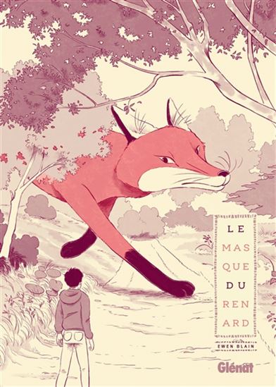 Le Masque du renard - EWEN BLAIN