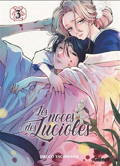 Les Noces des lucioles #03 - TACHIBANA ORECO