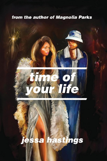 The Time of Your Life - JESSA HASTINGS