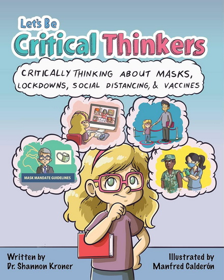 Let&#39;s Be Critical Thinkers - SHANNON KRONER