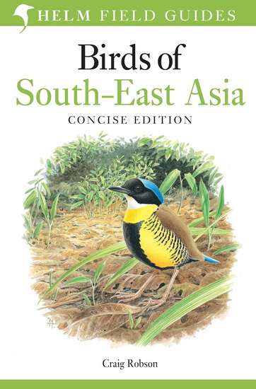 Field Guide to Birds of South-East Asia - CRAIG ROBSON