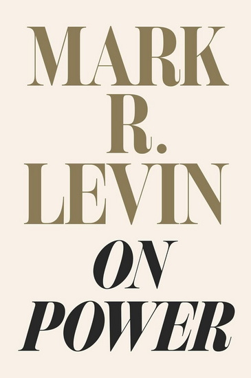 On Power - MARK R. LEVIN