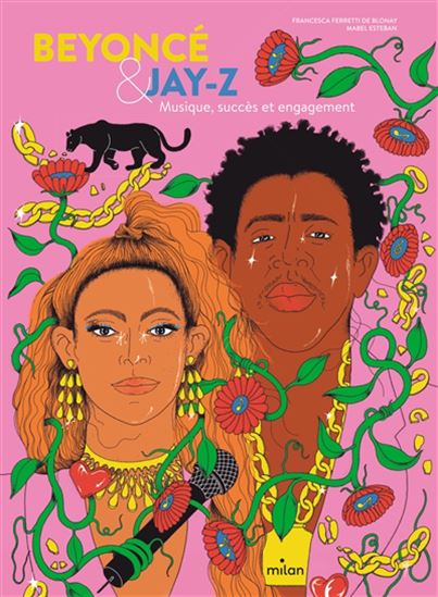 Beyoncé & Jay-Z : musique, succès et engagement - FRANCESCA FERRETTI DE BLONAY - MABEL ESTEBAN