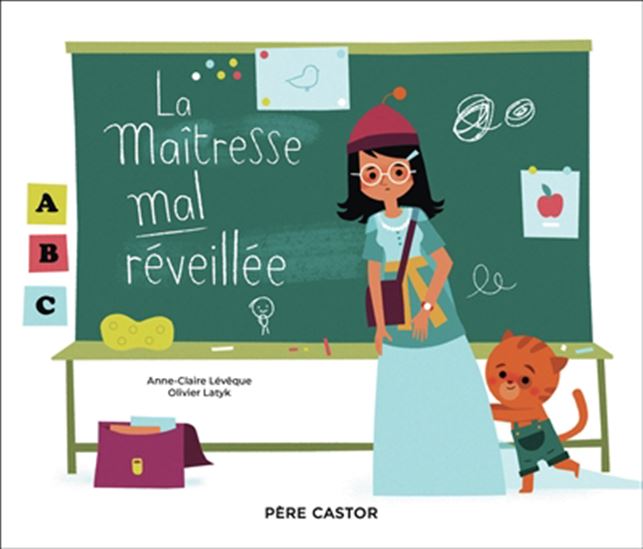 La Maîtresse mal réveillée - ANNE-CLAIRE LÉVÊQUE - OLIVIER LATYK