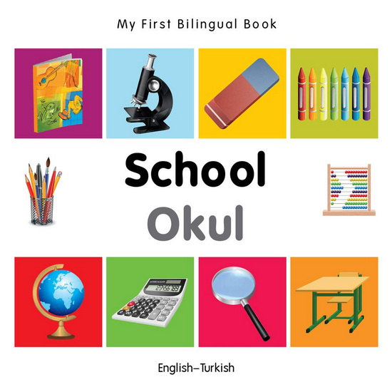 My First Bilingual Book-School (English-Turkish) - COLLECTIF