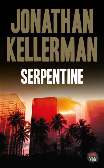 Serpentine - JONATHAN KELLERMAN