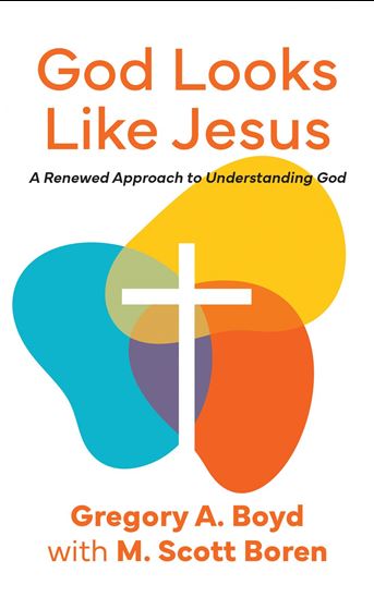 God Looks Like Jesus - GREGORY BOYD