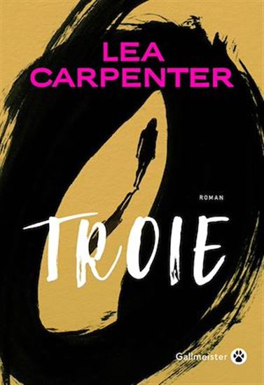 Troie - LEA CARPENTER