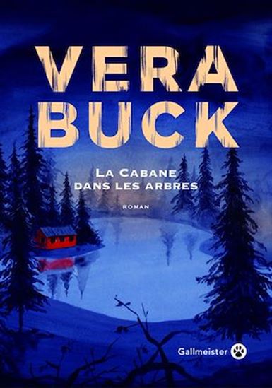 La Cabane dans les arbres - VERA BUCK
