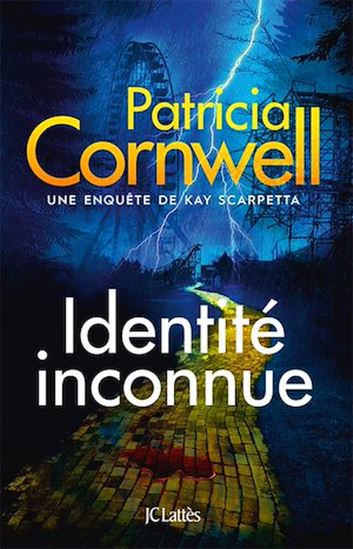 Identité inconnue - PATRICIA CORNWELL