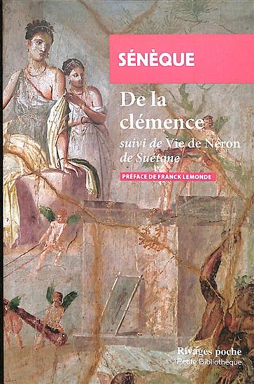De la clémence/Vie de Néron - SÉNÈQUE - SUÉTONE