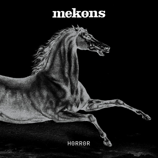 Horror - MEKONS