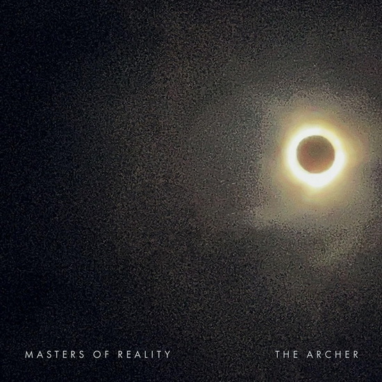 The Archer - MASTERS OF REALITY