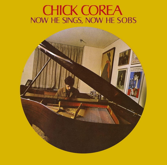 Now He Sings, Now He Sobs - CHICK COREA