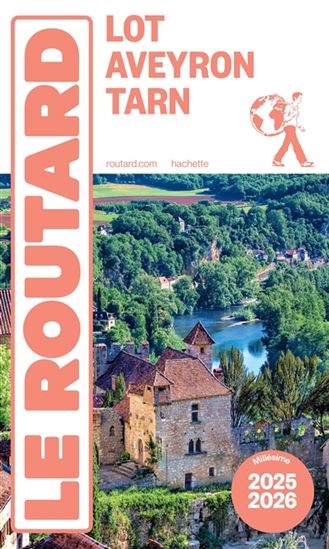 Lot, Aveyron, Tarn : 2025-2026 N. éd. - PHILIPPE GLOAGUEN