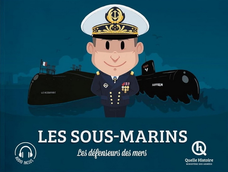 Les Sous-marins : les défenseurs des mers - COLLECTIF