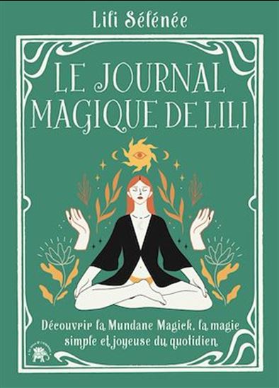 Le journal magique de Lili - LILI SÉLÉNÉE
