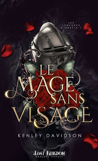 Le Mage sans visage : les légendes d&#39;Abreia #01 - KENLEY DAVIDSON