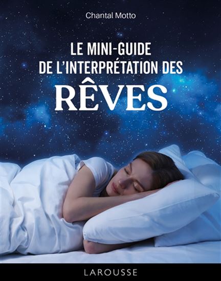 Mini-guide d&#39;interprétation des rêves - CHANTAL MOTTO