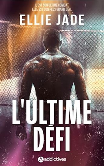 L&#39;Ultime Défi - ELLIE JADE