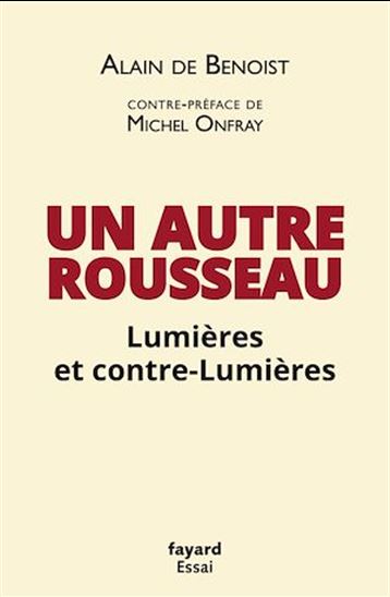 Un autre Rousseau - ALAIN DE BENOIST