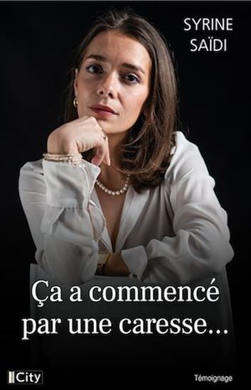 Ça a commencé par une caresse... - SYRINE MEJRI
