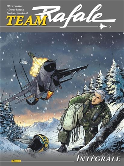 Team Rafale : intégrale #05 - FRÉDÉRIC ZUMBIEHL & AL