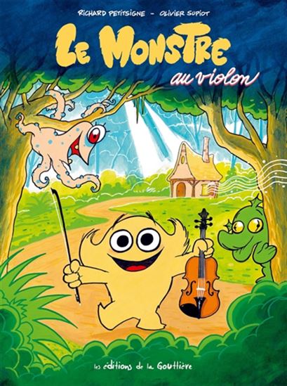 Le Monstre au violon - RICHARD PETITSIGNE - OLIVIER SUPIOT