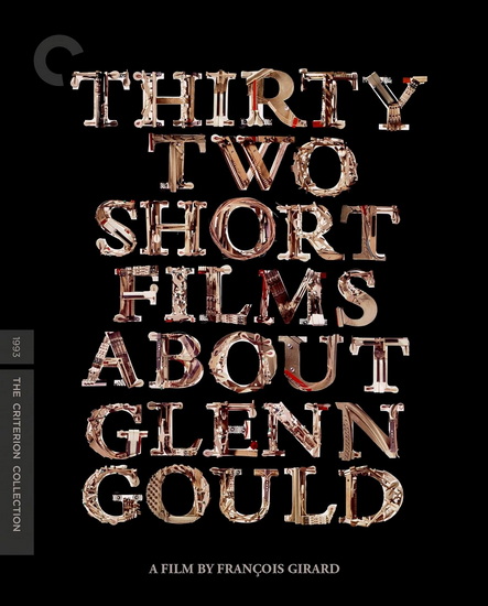 Thirty Two Short Films About Glenn Gould (4K+Blu-ray) - GIRARD FRANCOIS